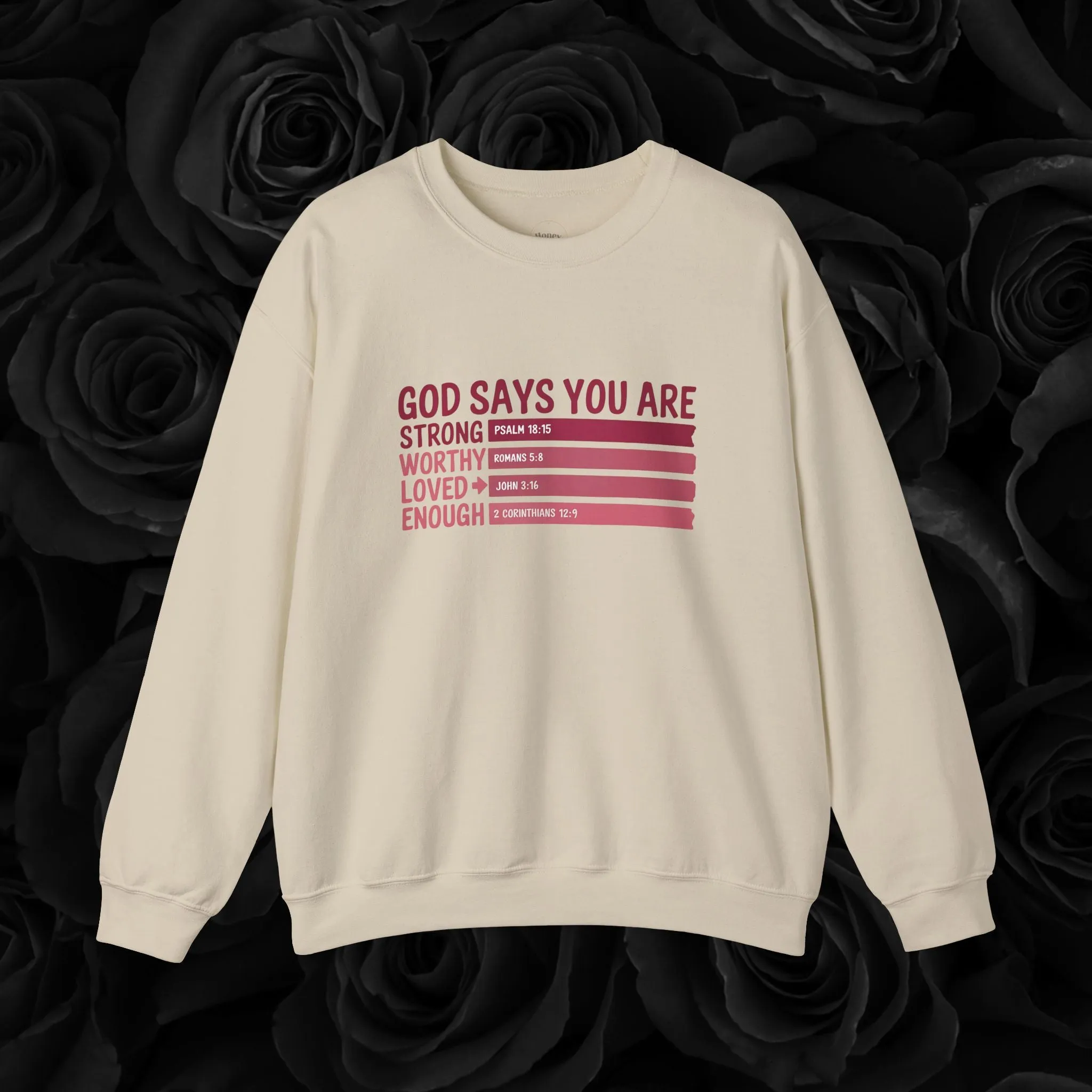 " God Says You Are "Crewneck