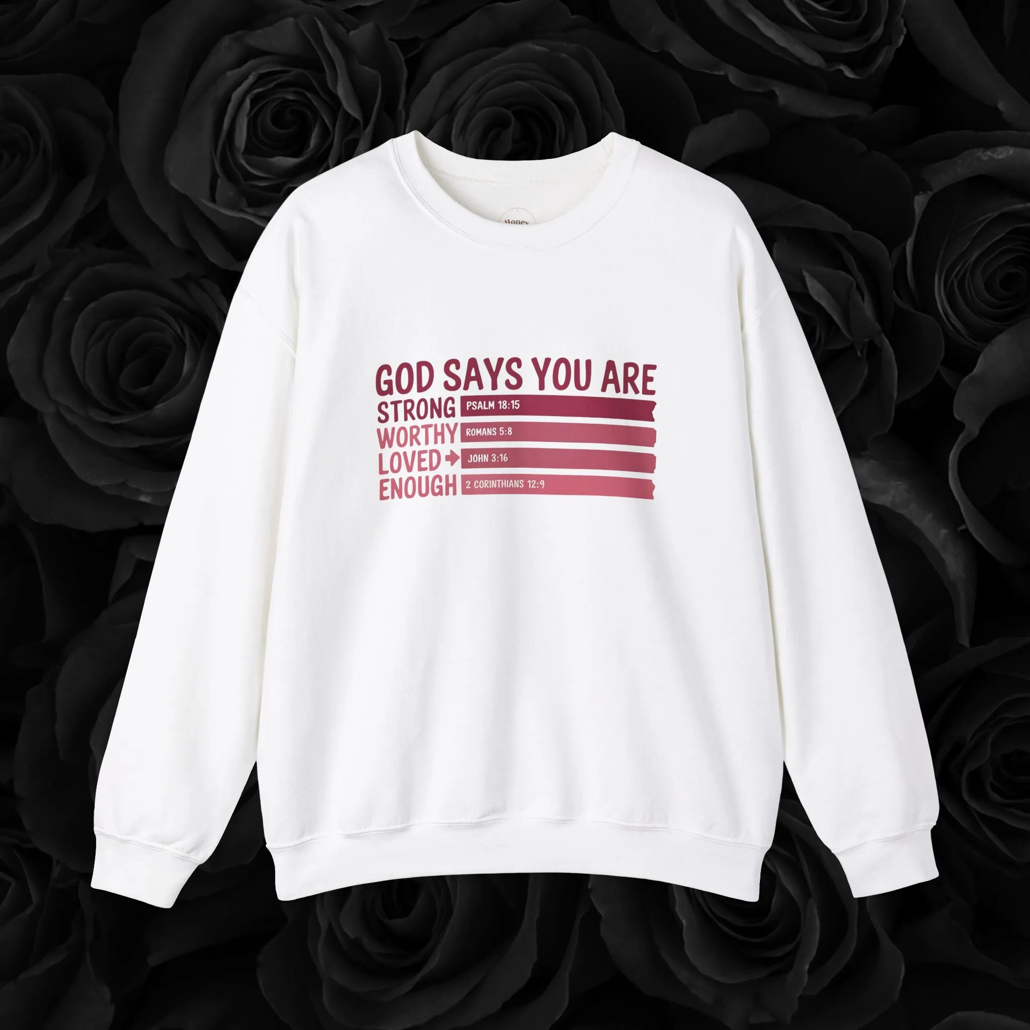 " God Says You Are "Crewneck